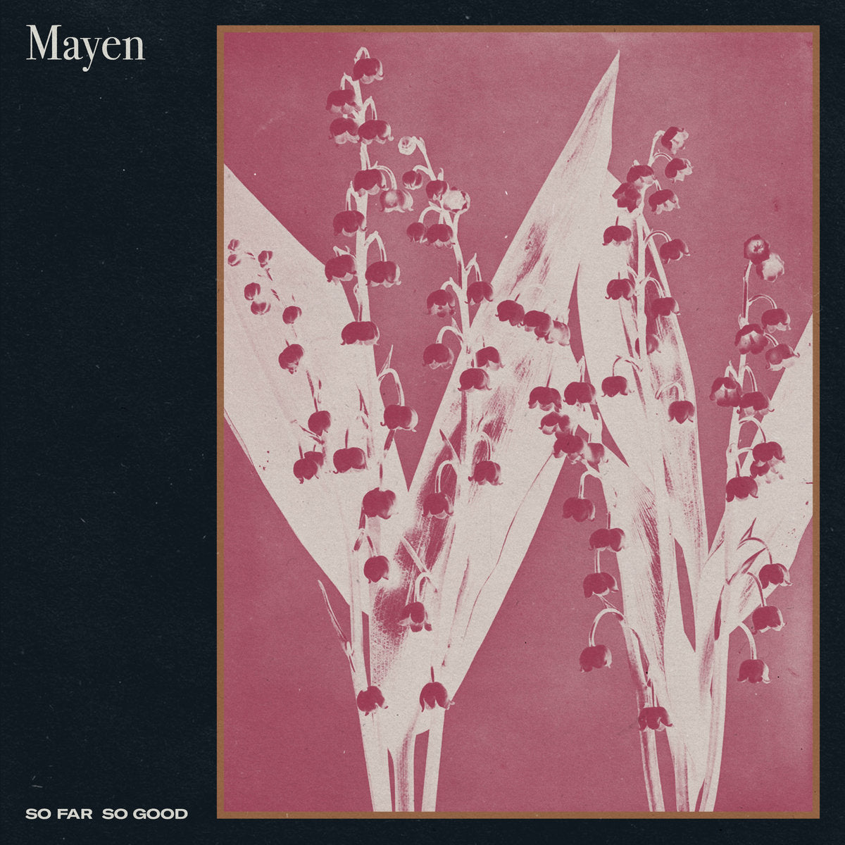 MAYEN - SO FAR SO GOOD Vinyl